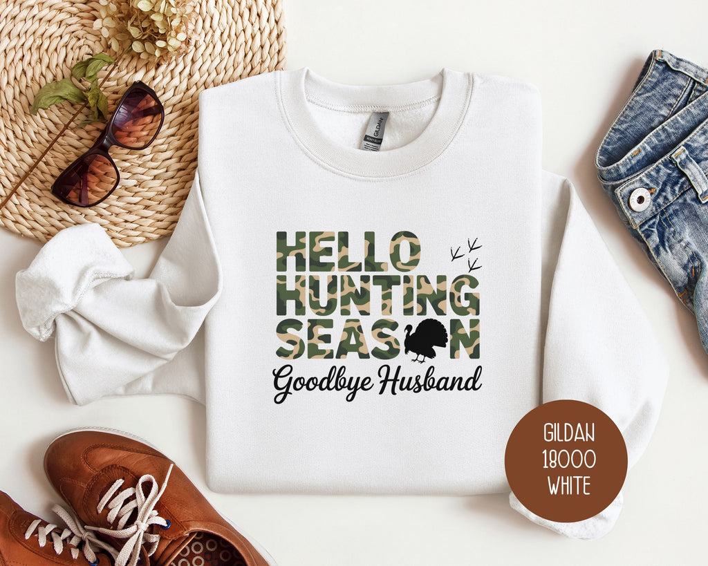 Hello Hunting Season Goodbye Husband Sweatshirt